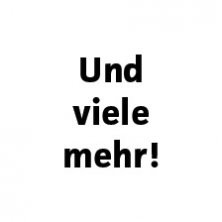 und viele mehr!